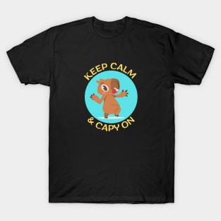 Keep Calm And Capy On | Capybara Pun T-Shirt